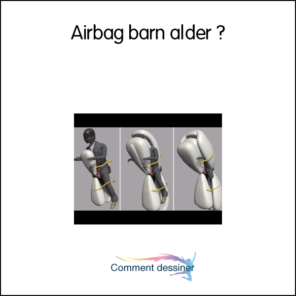 Airbag barn alder